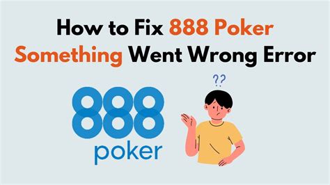 888 stopped|How to Fix 888 Poker Something Went Wrong Error .